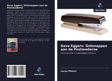 Bookcover of Dave Eggers: Ontsnappen aan de Postmoderne