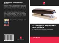 Buchcover von Dave Eggers: Fugindo do pós-moderno