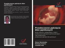 Couverture de Przedwczesne pęknięcie błon jajnikowych