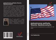 Jednostronna polityka Stanów Zjednoczonych:的封面