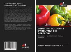 ASPETTI FISIOLOGICI E PRODUTTIVI DEI PEPERONI kitap kapağı