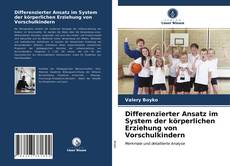 Portada del libro de Differenzierter Ansatz im System der körperlichen Erziehung von Vorschulkindern