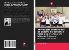 Buchcover von Abordagem diferenciada no sistema de educação física das crianças em idade pré-escolar