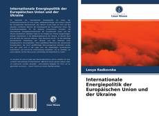 Portada del libro de Internationale Energiepolitik der Europäischen Union und der Ukraine