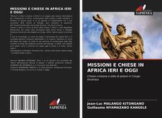 MISSIONI E CHIESE IN AFRICA IERI E OGGI kitap kapağı