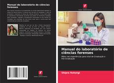 Copertina di Manual do laboratório de ciências forenses