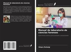 Buchcover von Manual de laboratorio de ciencias forenses