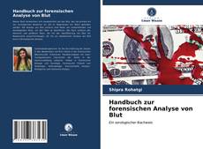 Portada del libro de Handbuch zur forensischen Analyse von Blut