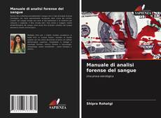 Manuale di analisi forense del sangue kitap kapağı