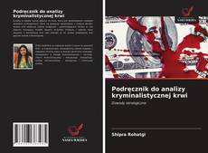 Podręcznik do analizy kryminalistycznej krwi kitap kapağı
