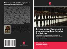 Bookcover of Estudo exaustivo sobre a prática e os desafios das indústrias