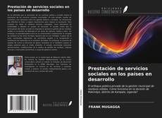 Couverture de Prestación de servicios sociales en los países en desarrollo