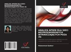 Portada del libro de ANALIZA APSEN DLA SIECI BEZPRZEWODOWYCH WYKRACZAJĄCYCH POZA 3G