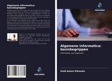 Bookcover of Algemene informatica: basisbegrippen