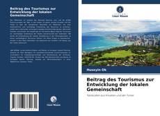 Copertina di Beitrag des Tourismus zur Entwicklung der lokalen Gemeinschaft