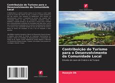 Bookcover of Contribuição do Turismo para o Desenvolvimento da Comunidade Local