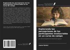 Buchcover von Explorando las percepciones de los participantes involucrados en un curso de campo