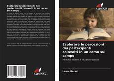 Portada del libro de Esplorare le percezioni dei partecipanti coinvolti in un corso sul campo