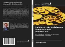 La interacción social como intercambio de información kitap kapağı