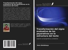 Bookcover of Transformación del signo evaluativo de los peyorativos en la estructura del texto