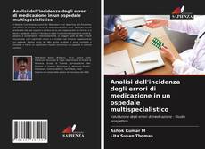 Portada del libro de Analisi dell'incidenza degli errori di medicazione in un ospedale multispecialistico