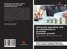 Couverture de University education and its relationship to economic Economic growth: