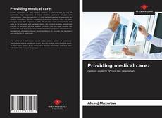 Capa do livro de Providing medical care: 