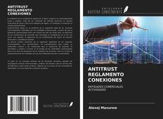 Capa do livro de ANTITRUST REGLAMENTO CONEXIONES 