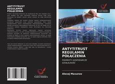 ANTYTITRUST REGULAMIN POŁĄCZENIA kitap kapağı