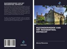 Bookcover of BIJZONDERHEDEN VAN HET RESIDENTIEEL ERFRECHT