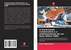 Capa do livro de A Governação Colaborativa e a Implementação da Lei Ryan White CARE 