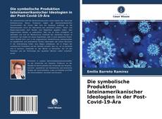 Portada del libro de Die symbolische Produktion lateinamerikanischer Ideologien in der Post-Covid-19-Ära