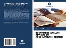 Bookcover of ZUSAMMENGESTELLTE REVIEWS ZU AUSGEWÄHLTEN THEMEN