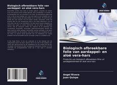 Bookcover of Biologisch afbreekbare folie van aardappel- en aloë vera-hars