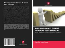 Capa do livro de Processamento literário de obras para crianças 