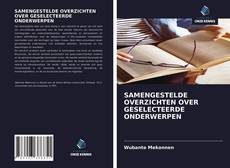Bookcover of SAMENGESTELDE OVERZICHTEN OVER GESELECTEERDE ONDERWERPEN