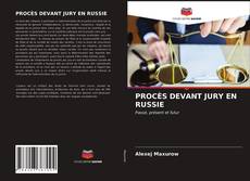 Portada del libro de PROCÈS DEVANT JURY EN RUSSIE