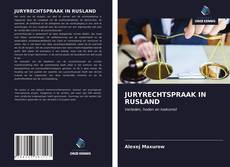 Bookcover of JURYRECHTSPRAAK IN RUSLAND