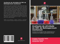 Couverture de Avaliação da atividade do SNC de Baliospermum montanum