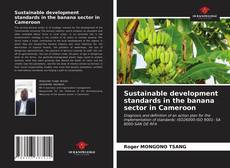 Обложка Sustainable development standards in the banana sector in Cameroon