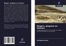 Bookcover of Dingo's, pinguïns en mensen