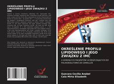 Copertina di OKREŚLENIE PROFILU LIPIDOWEGO I JEGO ZWIĄZKU Z IMC