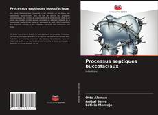 Обложка Processus septiques buccofaciaux