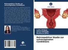 Buchcover von Retrospektive Studie zur vulvovaginalen Candidiasis