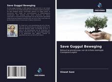 Bookcover of Save Guggul Beweging