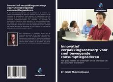 Bookcover of Innovatief verpakkingsontwerp voor snel bewegende consumptiegoederen