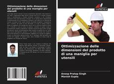 Portada del libro de Ottimizzazione delle dimensioni del prodotto di una maniglia per utensili