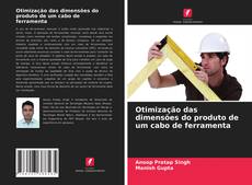 Capa do livro de Otimização das dimensões do produto de um cabo de ferramenta 