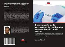 Bookcover of Déterminants de la vaccination de routine des enfants dans l'État de Sokoto