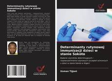 Copertina di Determinanty rutynowej immunizacji dzieci w stanie Sokoto